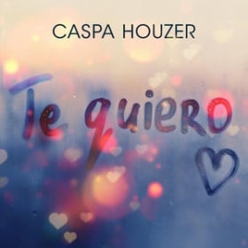 CASPA HOUZER - TE QUIERO